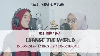 Download lagu V6 - Change The World feat Hima Himouto & Wulan Yuwanti (Lirik Terjemahan Indonesia by Monochrome) mp3