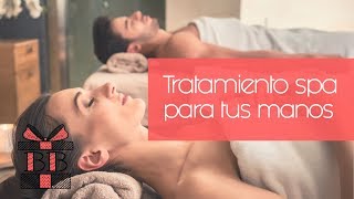 Tratamiento spa para tus manos.