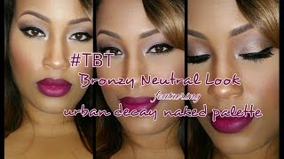 preview picture of video '#TBT Makeup Look - Bronzy Neutral featuring Urban Decay Naked Palette'