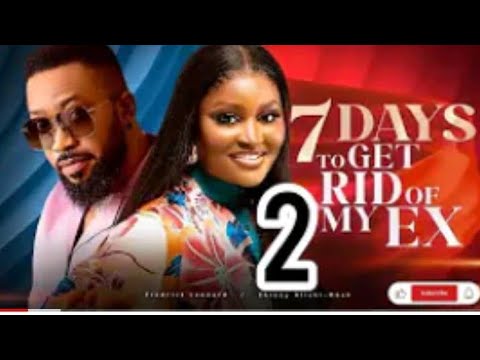7 DAYS TO GET RID OF MY EX - CHIZZY ALICHI-MBAH, FREDERICK LEONARD (NEW TRENDING MOVIE)