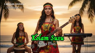 Download lagu Koes Plus – Kolam Susu (Reggae Version) 🌴 | Terbaru Cover & Remix Reggae Santai by Zona Reggae ID mp3 Download lagu Koes Plus – Kolam Susu (Reggae Version) 🌴 | Terbaru Cover & Remix Reggae Santai by Zona Reggae ID mp3