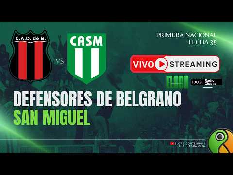 EN VIVO | DEFENSORES DE BELGRANO VS  SAN MIGUEL  | PRIMERA NACIONAL