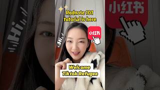 Hi TikTok Refugees…RedNote 101 tutorial is here!