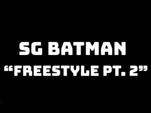 SG Batman - Freestyle Part 2 (Official Audio)