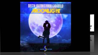 Dustin Hulton & Nikki Carabello - Moonlight