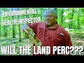 We can't install a septic tank if we don't pass!!! | OUR JOURNEY TO TURN RAW LAND INTO A HOMESTEAD