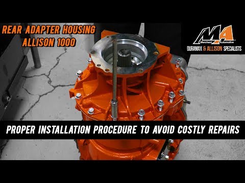Rear Adapter Housing Installation - Allison 1000 Duramax Transmission