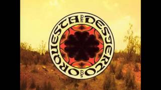 Orquesta Del Desierto - Rope