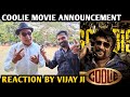 Coolie Movie Announcement Reaction | By Vijay Ji | Rajnikanth | Lokesh Kanakraj