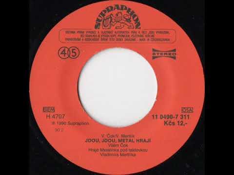 Vilém „Willibal'd“ Čok, Metalinka - Jdou, jdou, metal hrají [1990 Vinyl Records 45rpm]