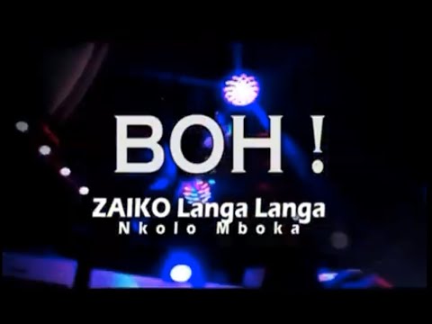 Zaïko Langa Langa - Boh! (Clip officiel)