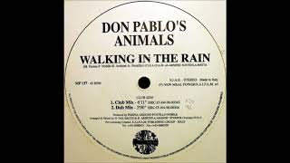 Don Pablo's Animals - Walking In The Rain (Club Mix)