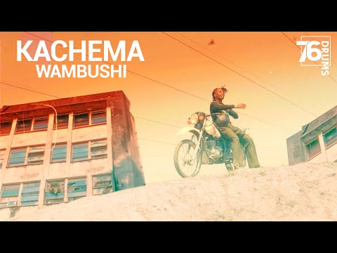 76 Drums Kachema Wambushi ( Official Visualizer )