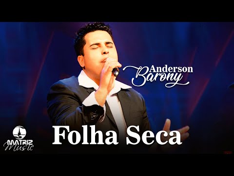 Anderson Barony | Folha seca