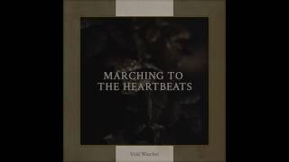 Void Watcher - Marching to the Heartbeats (Cult of Luna Cover)