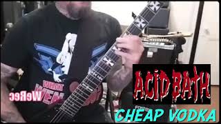 Sammy Duet plays Acid Bath - Cheap Vodka