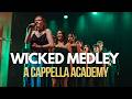 A Cappella Academy - Wicked Medley (Stephen Schwartz) - Liminal