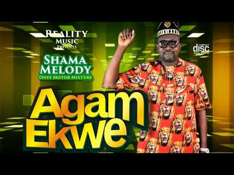Agam Ekwe - Motor Mixture Vol.2 - Shama Melody - High Life Bongo Music