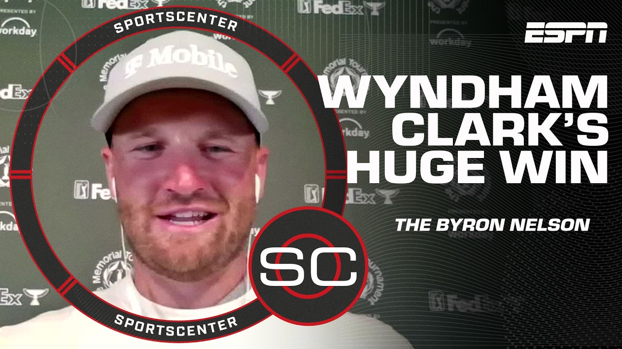 Wyndham Clark says the Byron Nelson was some of his 'BEST GOLF EVER!' 🤩 | SportsCenter