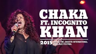 Chaka Khan ft. Incognito live at Java Jazz Festival 2015