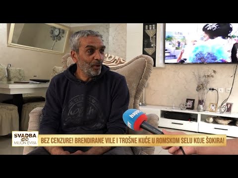 Šokantno romsko carstvo! Brendirane vile sa Luj Viton kuhinjama i trošne kuće...