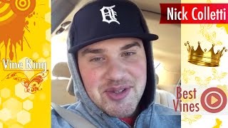 Nick Colletti Vine Compilation ✔ BEST ALL VINES ✔ LATEST [HD]