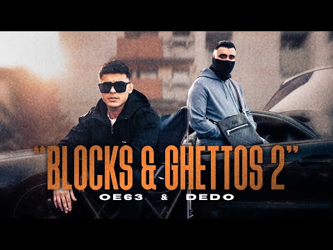 OE63 & DEDO - BLOCKS & GHETTOS 2 (prod. by IamZAN)