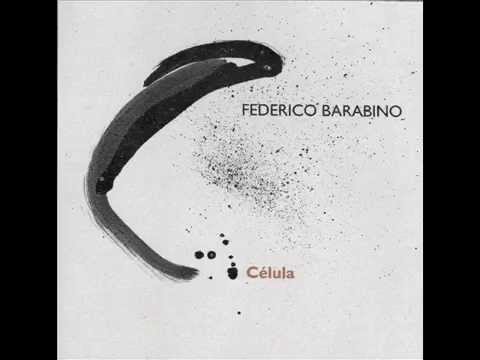 Célula - Federico Barabino (Disco Completo)