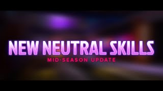 New Neutral Skills Teaser | Mid-Season Patch | Project Xandata