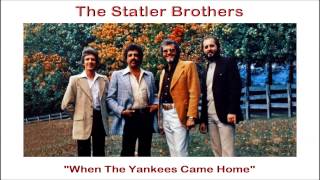 "When The Yankees Came Home" by The Statler Brothers