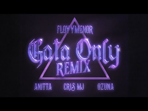 Gata Only Remix - FloyyMenor x Cris Mj x Ozuna x Anitta (CON CRIS MJ) (Prod. Alda Dj)