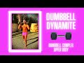 DUMBBELL DYNAMITE | BJ Gaddour Upper Body Dumbbells Complex Workout