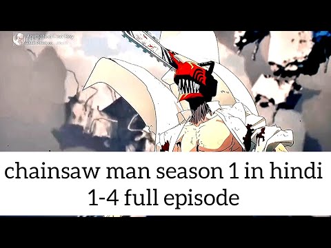 Chainsaw Man Season 1 Episode 1-4 Full Hindi Dubbed || #chainsawman @debabrata6374 