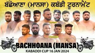 Bachhoana (Mansa) Kabaddi Tournament 16 Jan 2024