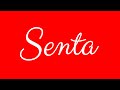 Learn how to Sign the Name Senta Stylishly in Cursive Writing