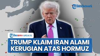 Trump Klaim Iran Alami Keruntuhan Finansial akibat Selat Hormuz, Rugi 500 Juta Dolar Per Hari