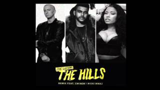 The Weeknd - The Hills - Remix (Feat. Eminem, Nicki Minaj)
