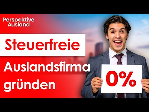 Legal steuerfreie Firma im Ausland gründen - geht das??