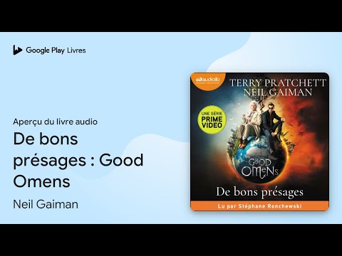 De bons présages : Good Omens de Neil Gaiman · Extrait du livre audio