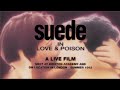 Suede - Love & Poison (Remastered)