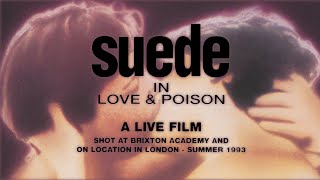 SUEDE - LOVE &amp; POISON [REMASTERED]