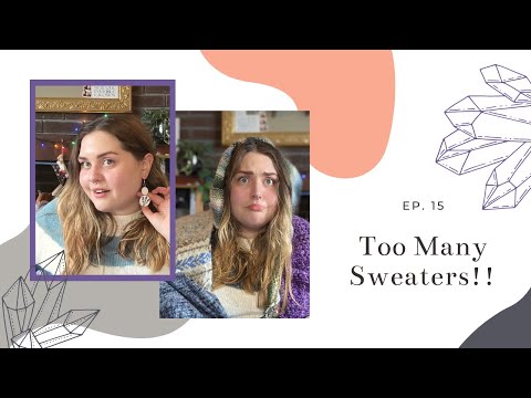 A Lazy Sunday Podcast | Knitting Podcast | Episode 15 | Too Many Sweaters!