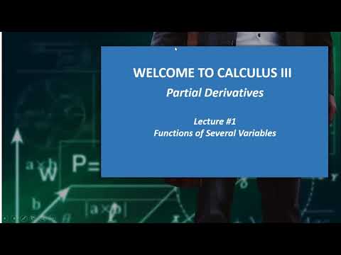 Calculus 3 Lecture #1 -- Partial Derivatives : Functions of several variables