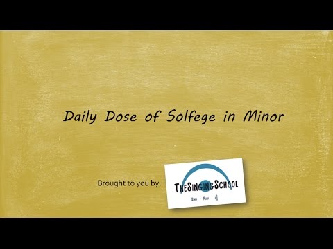 Daily Dose of Solfege in Minor (with emphasis on harmonic minor)