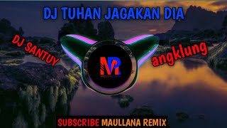 Download lagu DJ TUHAN JAGAKAN DIA DIA KEKASIHKU BY MAULLANA REM... mp3