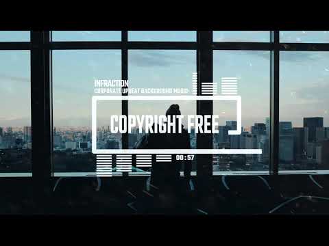 Corporate Upbeat Background Music by Infraction [No Copyright Music] / The Cure