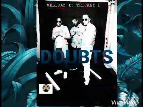 Welldaz - DOUBTS ft Trickey D [ Underrated Legends ]