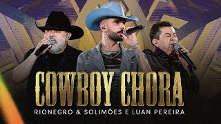 Ouvir Rionegro e Solimões – Cowboy Chora