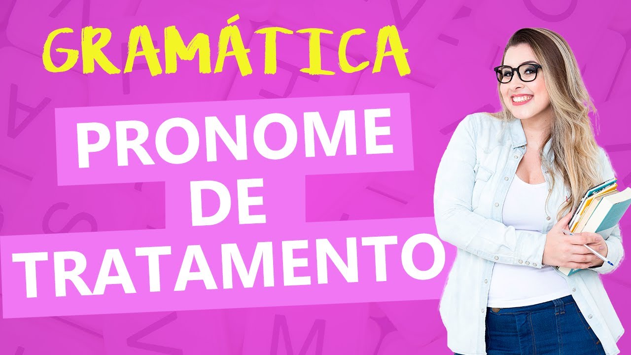 O Que é Pronomes Tratamento