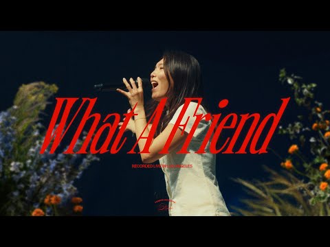What A Friend | Common Gathering
